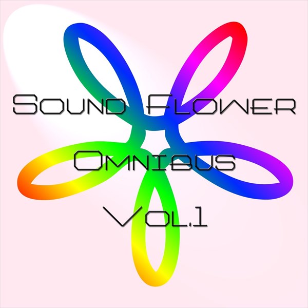 Sound Flower Omnibus Vol.1